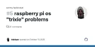 raspberry Pi OS based on Trixie |  I recently upgraded (?) an RPi4 to the latest and greatest (?) Raspberry Pi OS,...