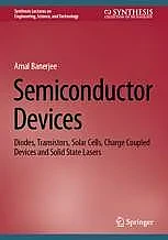 New Semiconductor Device book |  Dear forum members,  My promised book on semiconductor devices has been...