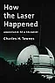 how the laser happened |  On Mon, 24 Jun 2024 16:22:31 -0400, Joe Gwinn    snipped-for-privacy@comcast.net...