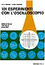 Usare l'oscilloscopio  |  Ciao a tutti. Vorrei muovere "i primi passi" per imparare ad usare...