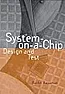 System on Chip  |  Is there anyone in here who can help me? I've hunted high and low...