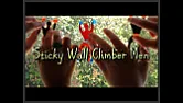 sticky wall climbers  | &laquo; previous thread